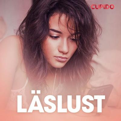 Läslust – erotisk novell - Cupido, Audio, 9788726818079