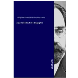 Allgemeine deutsche Biographie, Biografien von Königliche Akademie der Wissenschaften