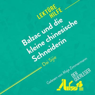 Balzac und die kleine chinesische Schneiderin von Dai Sijie (Lektürehilfe) - Lauriane Sable,Florence Balthasar,Miriam Traub, Audio, 9782808035675