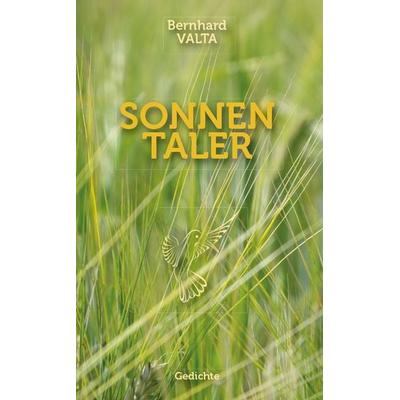 Sonnentaler, Taschenbuch von Bernhard Valta, Buchschmiede, 978-3-99129-330-9