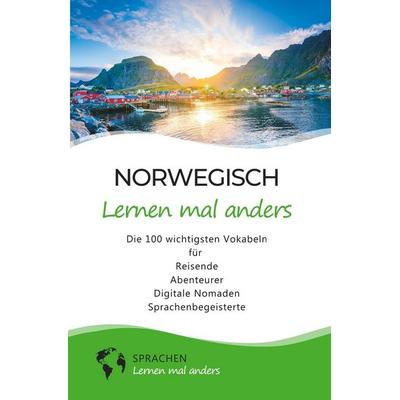 Norwegisch lernen mal anders - Die 100 wichtigsten Vokabeln, Taschenbuch von Sprachen lernen mal anders, Tolino Media, 978-3-7546-8044-5