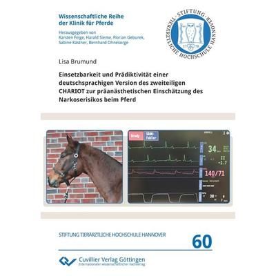 Einsetzbarkeit und Prädiktivität einer deutschsprachigen Version des zweiteiligen CHARIOT zur präanästhetischen Einschätzung des Narkoserisikos beim