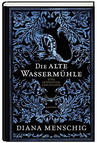Diana Menschig - Die alte Wassermühle (Geisterhand) - Preis vom 10.10.2026 11:48:34 h