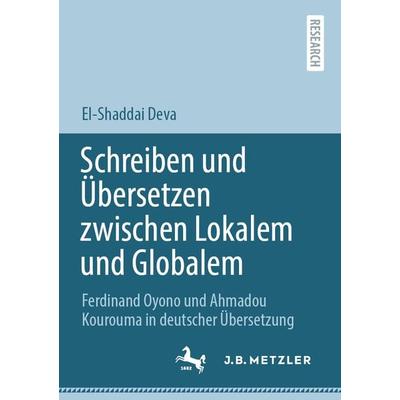 Schreiben und Übersetzen zwischen Lokalem und Globalem, Taschenbuch von El-Shaddai Deva, Springer Berlin, 978-3-662-63871-2