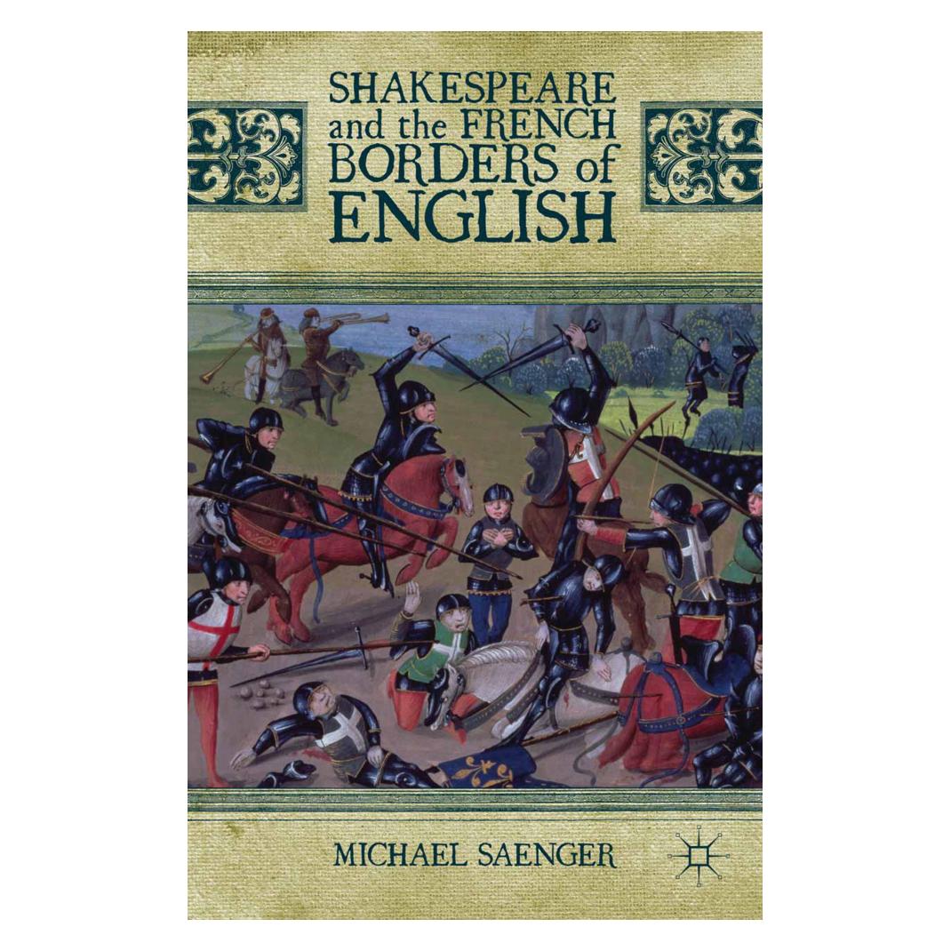 Springer Shakespeare and the French Borders of English (Englisch, Softcover, Michael Saenger) (55836062)