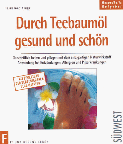 Heidelore Kluge - Durch Teebaumöl gesund und schön - Preis vom 10.10.2026 11:48:34 h