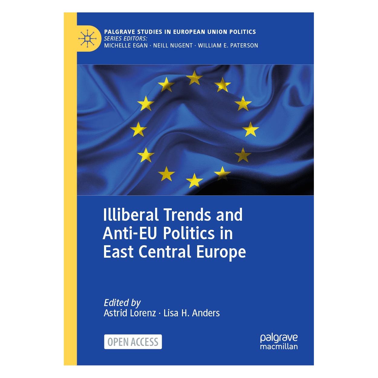 Springer Illiberal Trends and Anti-EU Politics in East Central Europe (Englisch, Hardcover, Astrid Lorenz, Lisa H. Anders) (9783030546731)