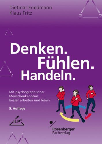 Dietmar Friedmann - Denken. Fühlen. Handeln: Mit psychographischer Menschenkenntnis besser arbeiten und leben - Preis vom 30.09.2026 22:30:23 h