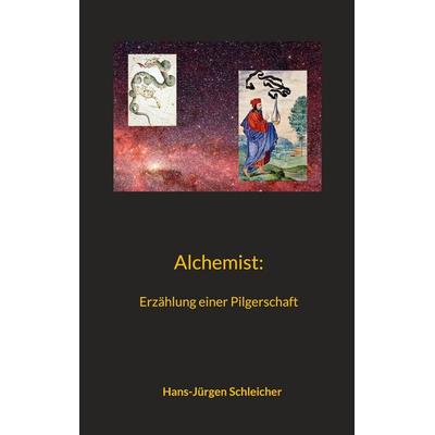 Alchemist, Taschenbuch von Hans-Jürgen Schleicher, Twentysix Epic, 978-3-7407-3018-5