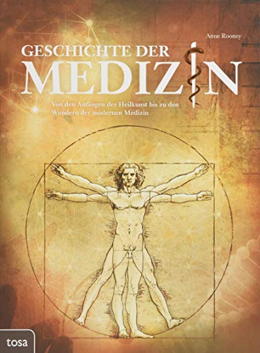 Anne Rooney - Geschichte der Medizin: Von den Anfängen der Heilkunst bis zu den Wundern der modernen Medizin - Preis vom 18.10.2026 19:22:15 h