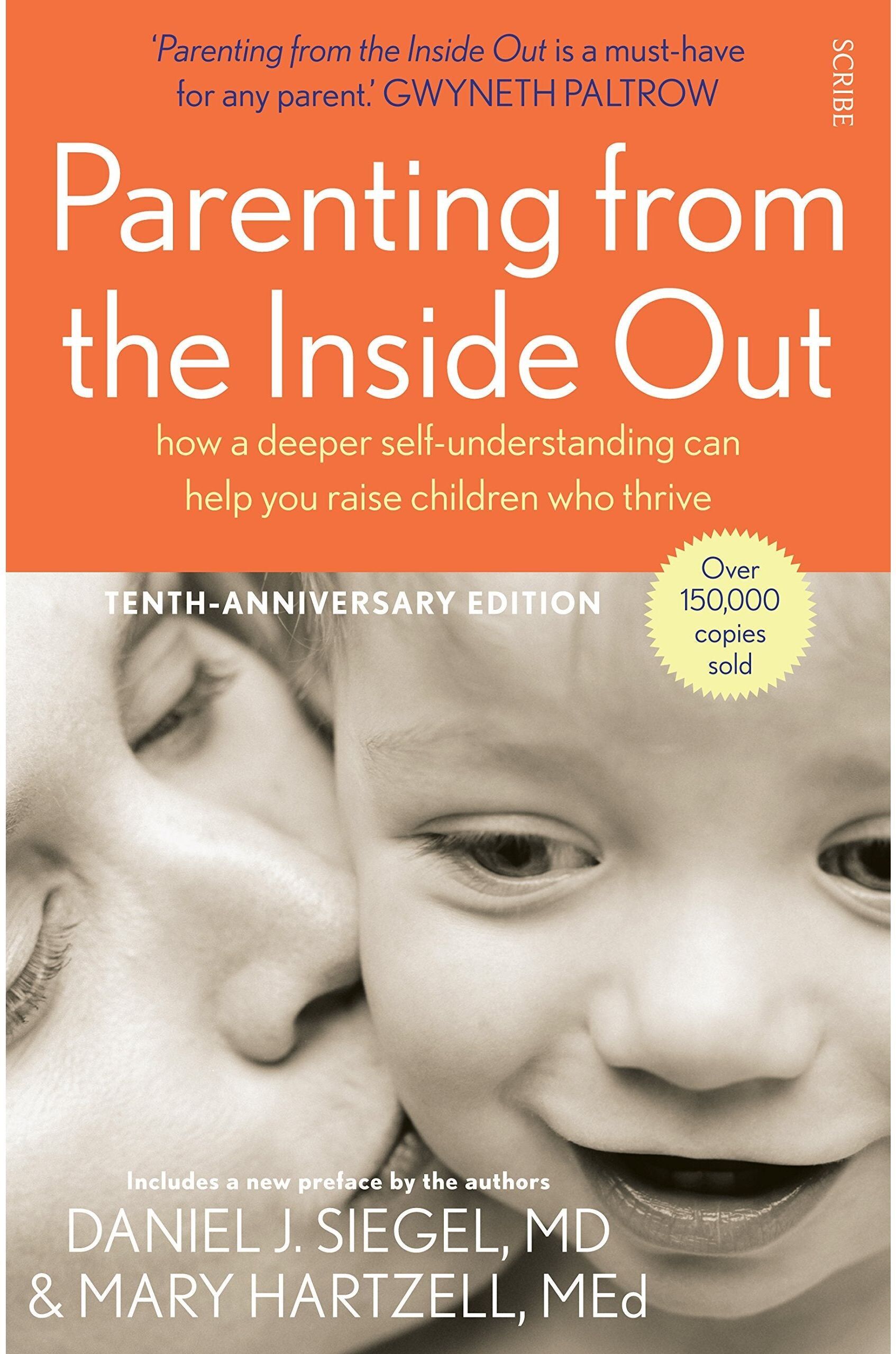 Scribe UK Parenting from the Inside Out: how a deeper self-understanding can help you raise children who thrive (Mindful Parenting)