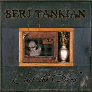 Serj Tankian - Elect the Dead - Preis vom 11.10.2026 03:10:56 h