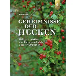 Beiser:Geheimnisse der Hecken, Ratgeber von Rudi Beiser