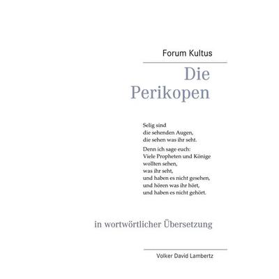 Die Perikopen in wortwörtlicher Übersetzung, Gebundene Ausgabe von Volker Lambertz, BoD – Books on Demand, 978-3-7526-7445-3
