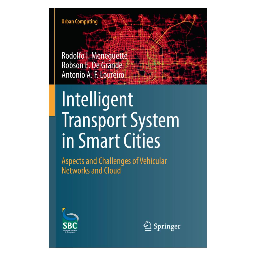 Springer Intelligent Transport System in Smart Cities (Englisch, Softcover, Antonio A F Loureiro, Robson E De Grande, Rodolfo I Meneguette) (56097486)