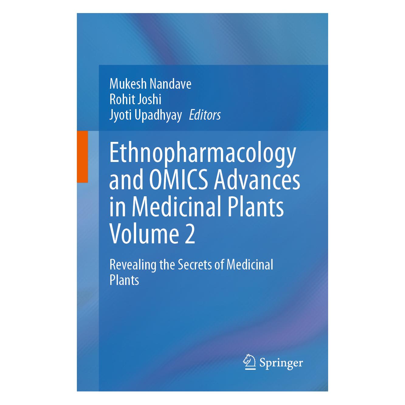 Springer Ethnopharmacology and OMICS Advances in Medicinal Plants Volume 2 (Englisch, Hardcover, Jyoti Upadhyay, Mukesh Nandave, Rohit Joshi) (71878194)