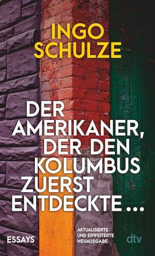 Ingo Schulze - Der Amerikaner, der den Kolumbus zuerst entdeckte …: Essays - Preis vom 19.10.2026 19:33:35 h