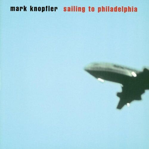 Mark Knopfler - Sailing to Philadelphia - Preis vom 08.10.2026 07:26:42 h