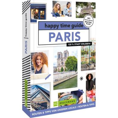Happy time guide Paris, Taschenbuch von Roosje Nieman, Bruckmann