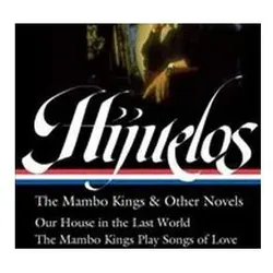 Oscar Hijuelos: The Mambo Kings & Other Novels (Loa #362), Belletristik von Oscar Hijuelos, Laura P. Alonso Gallo, Lori Carlson Hijuelos