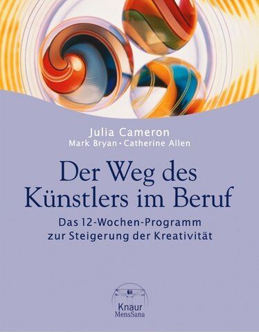 Julia Cameron - Der Weg des Künstlers im Beruf. Das 12-Wochen-Programm zur Steigerung der Kreativität - Preis vom 30.09.2026 22:30:23 h