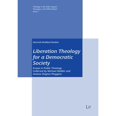 Liberation Theology for a Democratic Society, Taschenbuch von , Lit Verlag, 978-3-643-90458-4