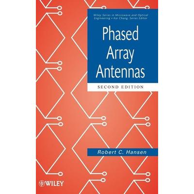 Phased Array Antennas 2e, Gebundene Ausgabe von Robert C. Hansen, John Wiley & Sons Inc, 978-0-470-40102-6