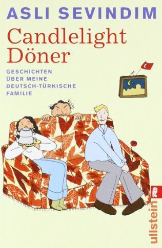 Asli Sevindim - Candlelight Döner: Geschichten über meine deutsch-türkische Familie - Preis vom 09.10.2026 07:28:09 h
