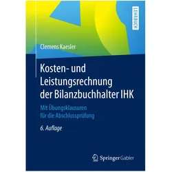 Kosten- und Leistungsrechnung der Bilanzbuchhalter IHK, Fachbücher von Clemens Kaesler