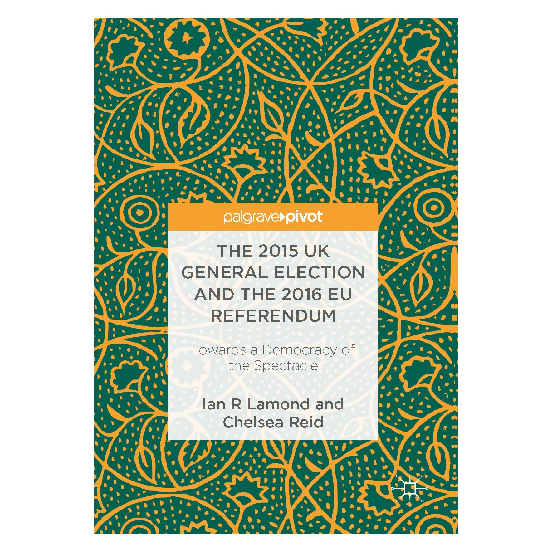 Springer Lamond:The 2015 UK General Election and (Englisch, Hardcover, Chelsea Reid, Ian R. Lamond) (9783319547794)