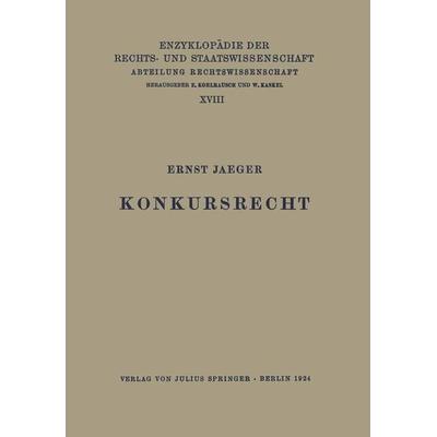 Konkursrecht, Taschenbuch von Ernst Jaeger, Springer Berlin, 978-3-642-88864-9