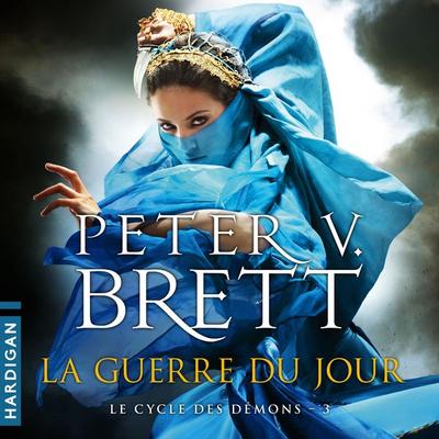 La Guerre du Jour - Peter V. Brett, Audio, 9782374343785