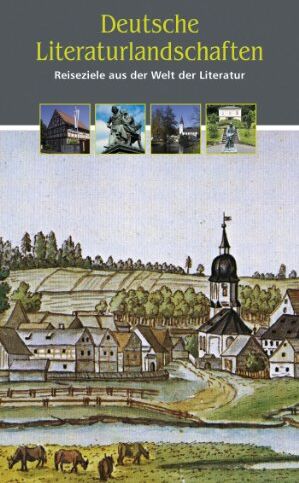 Deutsche Literaturlandschaften 2012/2013: Reiseziele aus der Welt der Literatur - Preis vom 30.09.2026 09:01:18 h