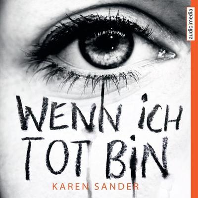 Wenn ich tot bin - Karen Sander, Audio, 9783956394393