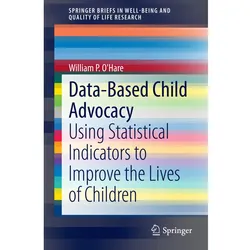 Data-Based Child Advocacy, Fachbücher von William P. O'Hare
