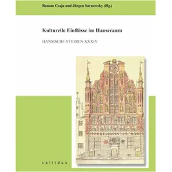 Kulturelle Einflüsse im Hanseraum, Fachbücher von Jürgen Sarnowsky, Hansischer Geschichtsverein, Roman Czaja