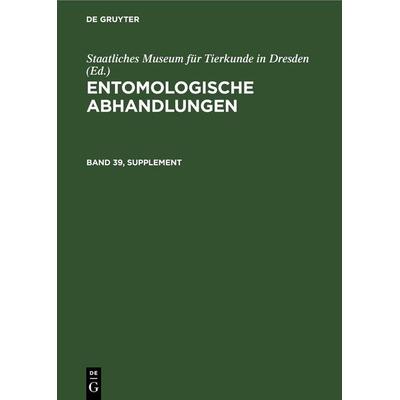 Entomologische Abhandlungen. Band 39, Supplement, Gebundene Ausgabe von , De Gruyter, 978-3-11-257861-2