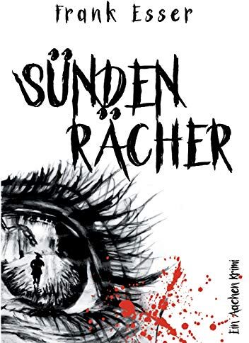 Frank Esser - Sündenrächer: Ein Aachen-Krimi (Aachen-Krimi-Reihe) - Preis vom 09.10.2026 07:28:09 h