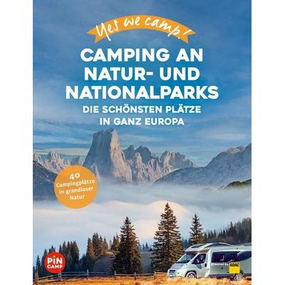 Yes we camp! Camping an Natur- und Nationalparks, Taschenbuch von Andrea Lammert,Heidi Siefert,Katja Hein, ADAC Reiseführer, 978-3-9864506-8-7