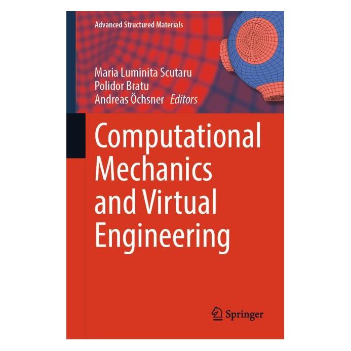 Springer Computational Mechanics and Virtual Engineering (Englisch, Hardcover, Andreas Ochsner, Maria Luminita Scutaru, Polidor Bratu) (68665959)