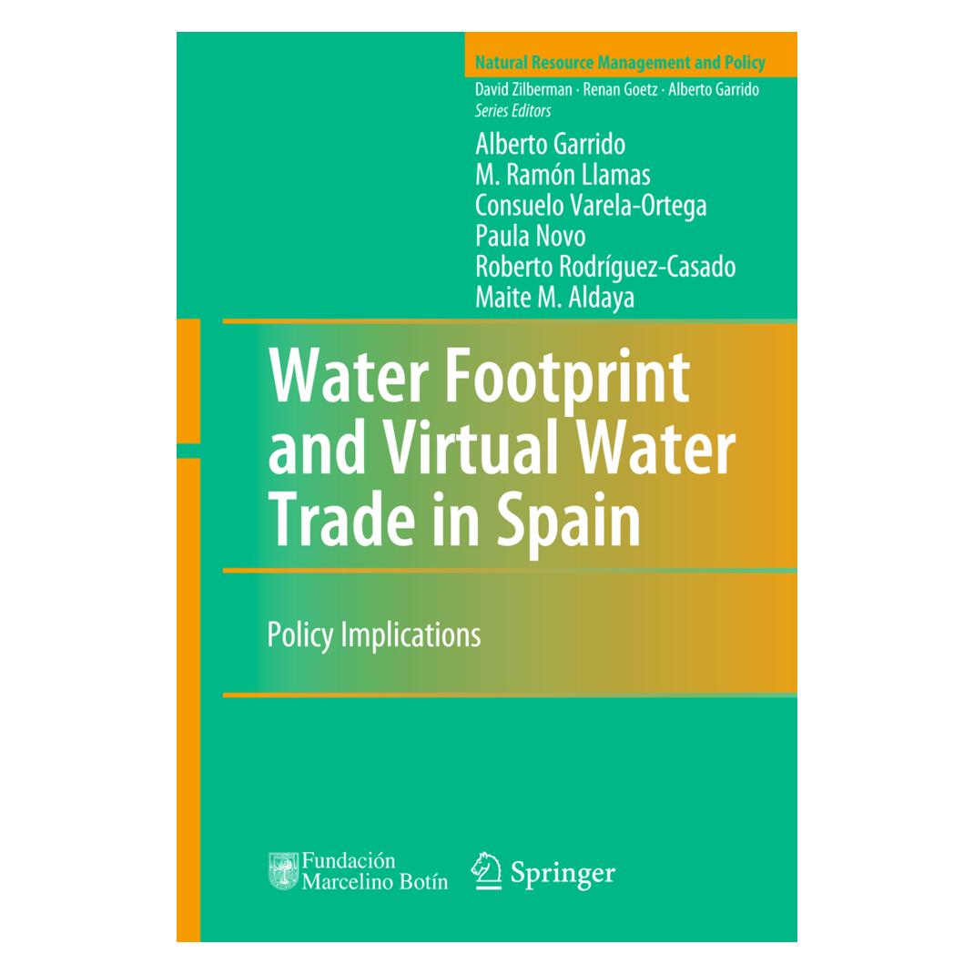 Springer Water Footprint and Virtual Water Trade in Spain (Englisch, Softcover, Alberto Garrido, Consuelo et al Varela-Ortega, Consuelo Varela-Ortega, M Ramn Llamas, M. Ramón Llamas, Maite M. Aldaya, Paula Novo, Roberto Rodríguez-Casado) (55486378)