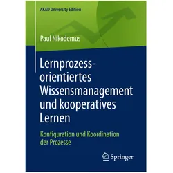 Lernprozessorientiertes Wissensmanagement und kooperatives Lernen, Fachbücher von Paul Nikodemus