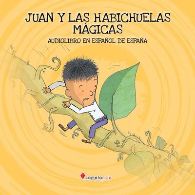 Juan y las habichuelas mágicas - Alberto Jiménez Rioja, Audio, 9788418823565
