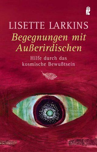 Lisette Larkins - Begegnungen mit Ausserirdischen: Hilfe durch das kosmische Bewusstsein - Preis vom 12.10.2026 11:37:12 h