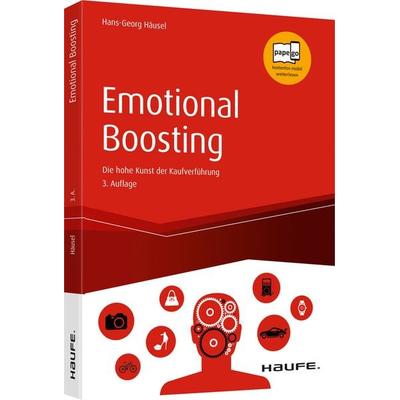 Emotional Boosting, Gebundene Ausgabe von Hans-Georg Häusel, Haufe-Lexware, 978-3-648-12721-6