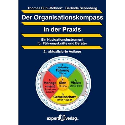 Der Organisationskompass in der Praxis, Taschenbuch von Thomas Buhl-Böhnert,Gerlinde Schönberg, Expert verlag ein Imprint von Narr Francke Attempto