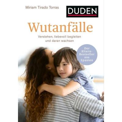 Wutanfälle, Taschenbuch von Míriam Tirado Torras, Duden ein Imprint von Cornelsen Verlag GmbH, 978-3-411-75685-8