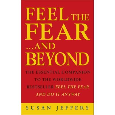 Feel The Fear & Beyond, Taschenbuch von Susan Jeffers, KNV Besorgung, 978-0-7126-0883-1