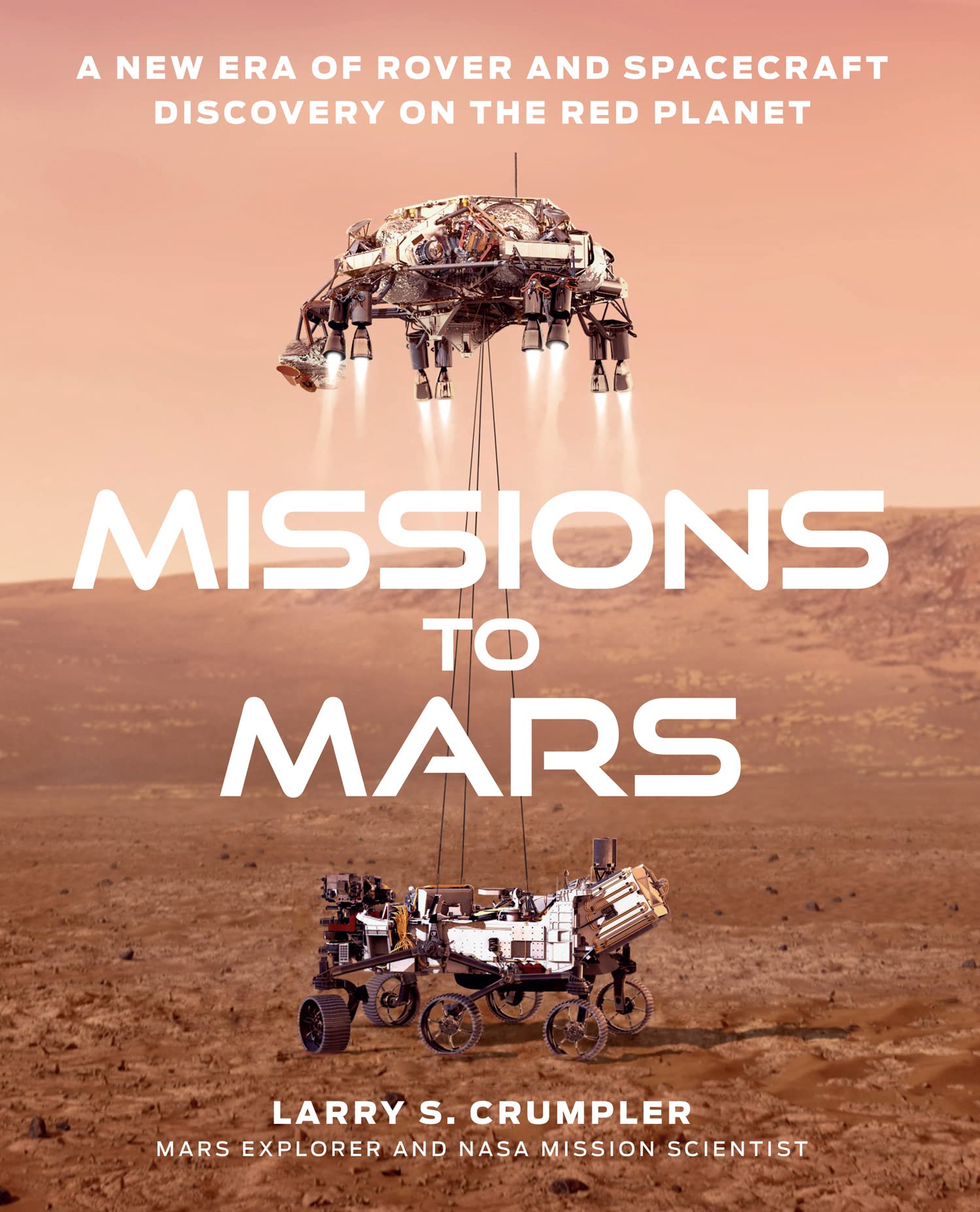 Larry Crumpler - Missions to Mars: A New Era of Rover and Spacecraft Discovery on the Red Planet - Preis vom 30.09.2026 22:30:23 h