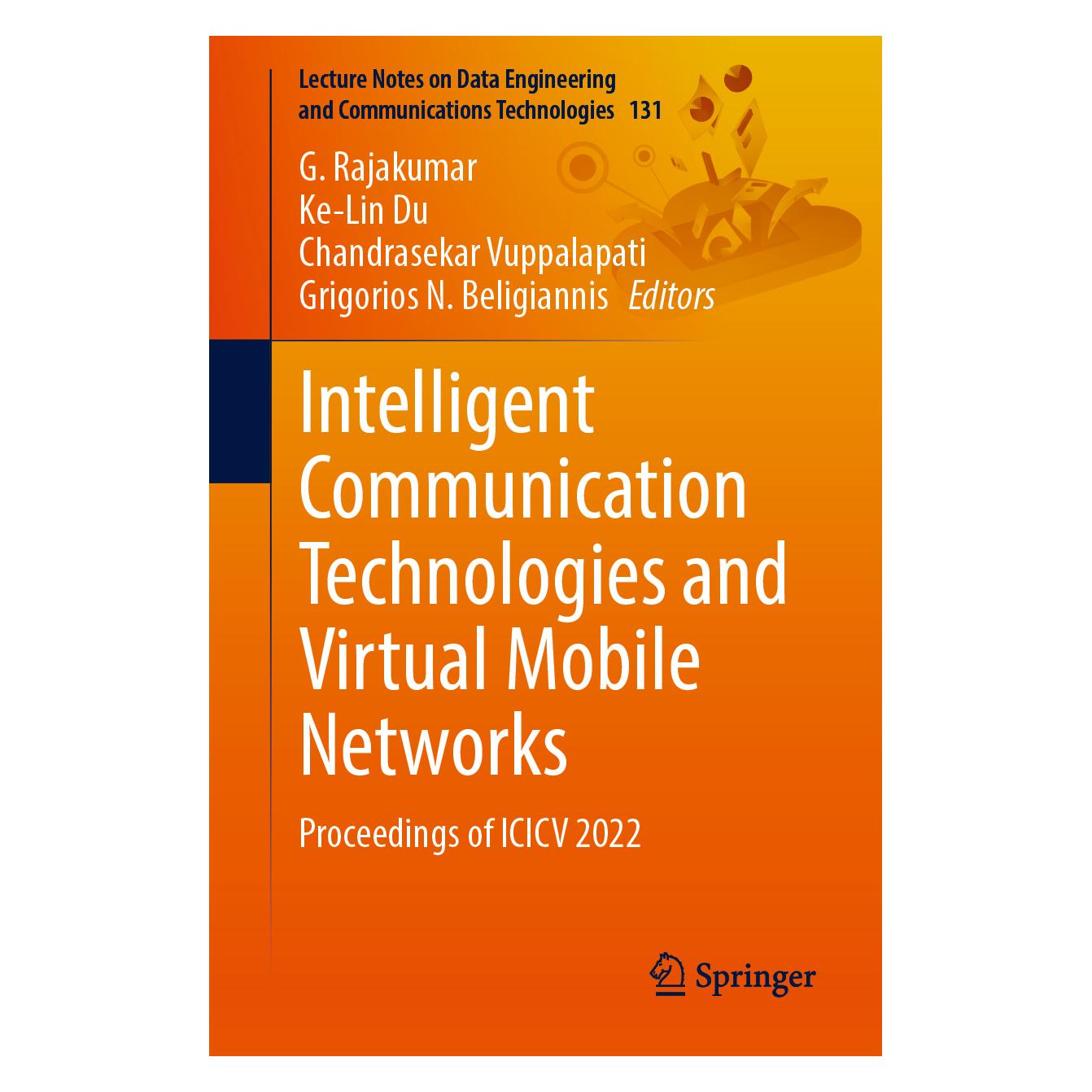 Springer Intelligent Communication Technologies and Virtual Mobile Networks (Englisch, Softcover, Chandrasekar, Chandrasekar Vuppalapati, G. Rajakumar, Grigorios N. Beligiannis, Ke-Lin Du) (56826085)